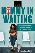 Mommy in Waiting