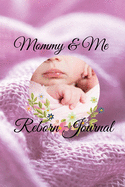 Mommy & Me: Reborn Journal
