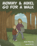Mommy & Mikel Go for a Walk