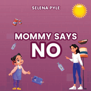 Mommy Says NO