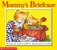 Mommy's Briefcase - Low, Alice