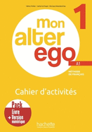 Mon Alter Ego 1: Pack Cahier d'activit?s + version num?rique - A1