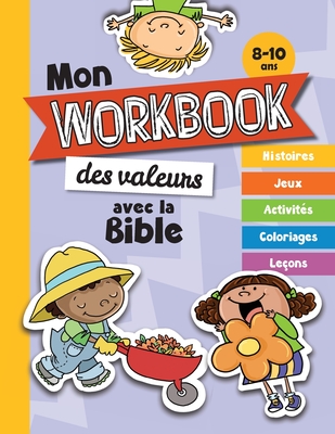 Mon workbook des valeurs avec la Bible - De Bezenac, Agnes (Illustrator)