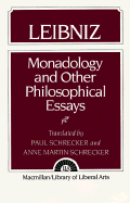 Monadology and Other Philosophical Essays - Leibniz, Gottfried Wilhelm, and Schrecker, Anne, and Schrecker, Paul (Translated by)