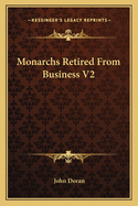 Monarchs Retired from Business V2