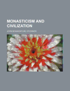 Monasticism and Civilization