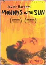 Mondays in the Sun [WS]