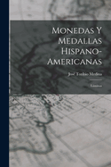 Monedas Y Medallas Hispano-Americanas: Lminas