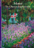 Monet: The Ultimate Impressionist - Roberts, Anthony (Translated by), and Patin, Sylvie