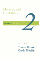 Monetary and Fiscal Policy: Politics