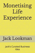 Monetising Life Experience: Jack's Curated Business Idea