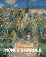 Monet's Garden - Monet, Claude, and Becker, Christoph (Text by), and Hug, Catherine (Text by)