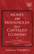 Money and Households in a Capitalist Economy: A Gendered Post Keynesian-Institutional Analysis