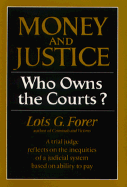 Money and Justice: Who Owns the Courts?