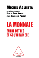 Money: Between Debt and Sovereignty / La Monnaie: Entre dettes et souverainet?