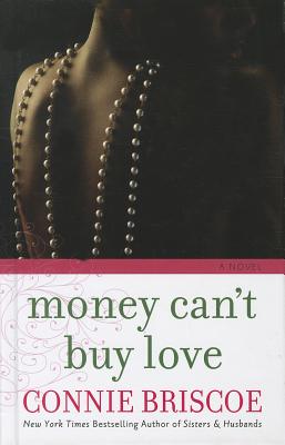 Money Can't Buy Love - Briscoe, Connie