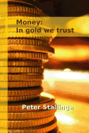 Money: In gold we trust