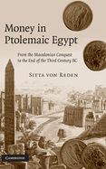 Money in Ptolemaic Egypt: From the Macedonian Conquest to the End of the Third Century BC