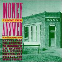 Money Is Not the Answer - Various Artists