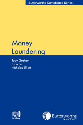 Money Laundering - Graham, Toby, and Bell, Evan, and Elliott, Nicholas