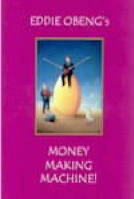Money Making Machine - Obeng, Eddie