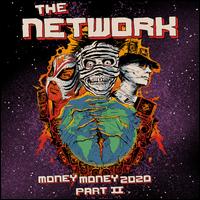 Money Money 2020, Pt. 2: We Told Ya So! - The Network