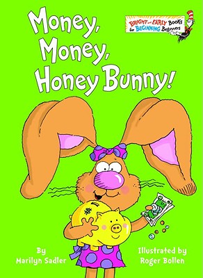 Money, Money, Honey Bunny! - Sadler, Marilyn