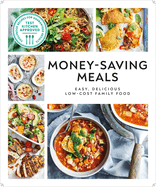 Money-Saving Meals: Easy, Delicious Low-Cost Family Food