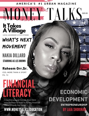 Money Talks Magazine: America's #1 Urban Magazine - Evans, Crystal (Creator), and Ibiwoye, Dotun (Guest editor), and Rucker, Reggie, Jr. (Photographer)