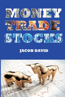 Money Trade Stocks - David, Jacob