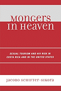 Mongers in Heaven: Sexual Tourism and HIV Risk in Costa Rica and in the United States