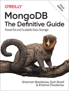 MongoDB: The Definitive Guide 3e: Powerful and Scalable Data Storage