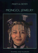 Mongol Jewelry: Jewelry Collected by the First and Second Danish Central Asian Expeditions