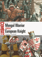 Mongol Warrior Vs European Knight: Eastern Europe 1237-42