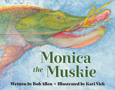 Monica the Muskie - Allen, Bob