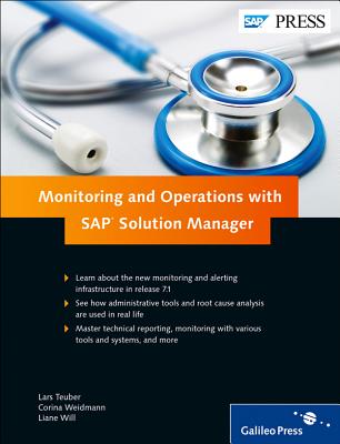 Monitoring and Operations with SAP Solution Manager - Teuber, L., and Weidmann, C., and Will, Liane