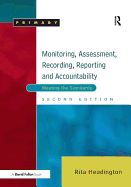 Monitoring, Assessment, Recording, Reporting and Accountability: Meeting the Standards