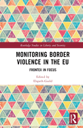 Monitoring Border Violence in the EU: Frontex in Focus