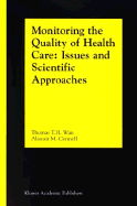 Monitoring the Quality of Health Care: Issues and Scientific Approaches