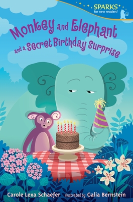 Monkey and Elephant and a Secret Birthday Surprise: Candlewick Sparks - Schaefer, Carole Lexa