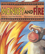 Monkey and Fire: A Story from Africa