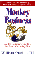 Monkey Business: Are Yor Controlling Events or Are Events Controlling You?