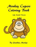 Monkey Capers Coloring Book: Left Hand Version