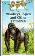 Monkeys, Apes, and Other Primates - Lucas, Andre, and Bogard, Vicki (Translated by), and Wallis, Diz (Illustrator)