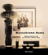 Monochrome Home: Harmony, Balance, and the Elements of Modern Style