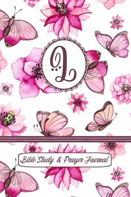 Monogram Bible Study & Prayer Journal - Letter L: Understanding Scripture, Worshipping & Giving Thanks with a Beautiful Pink Butterflies and Flowers Cover - Spring Hill Stationery