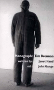 Monograph: Tim Brennan