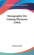 Monographie Der Gattung Phyteuma (1904)