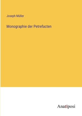 Monographie der Petrefacten - Mller, Joseph