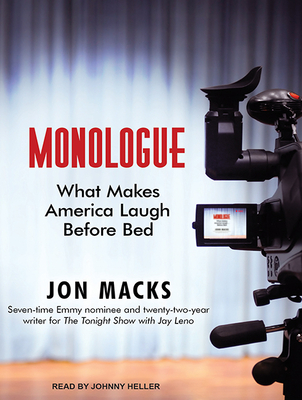 Monologue: What Makes America Laugh Before Bed - Macks, Jon, and Heller (Narrator)